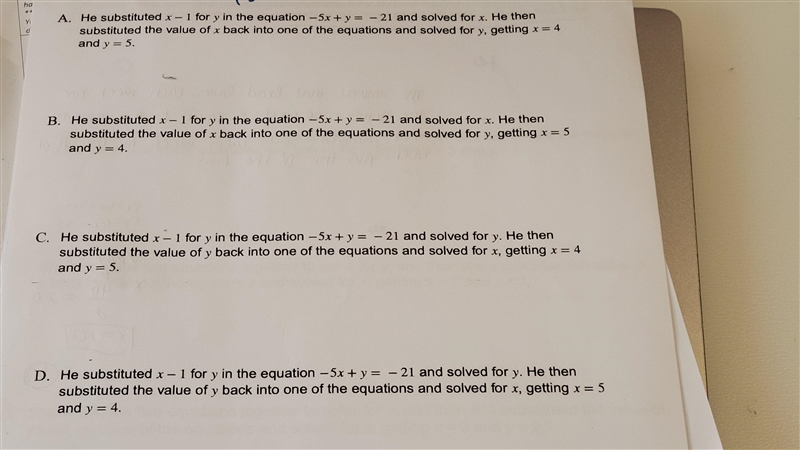 Vince successfully solved the system of equations -5x + y = -21 y = x - 1 Which of-example-1