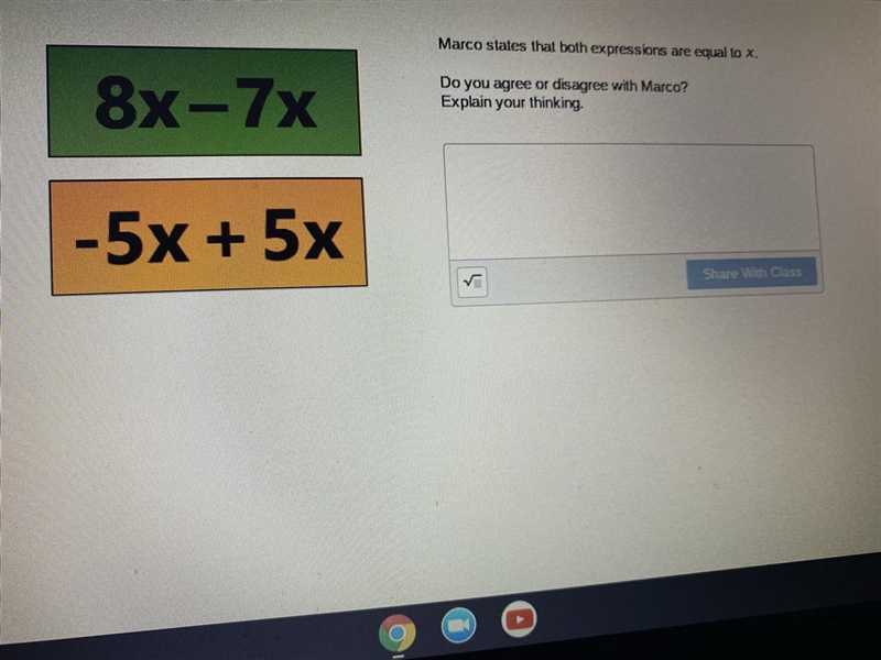 Marco states that both expressions are equal to x. Do you agree or disagree with Marco-example-1