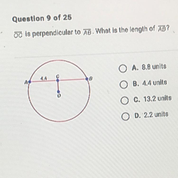 OC is perpendicular to AB. What is the length of AB? A. 8.8 units B. 4.4 units C. 13.2 units-example-1