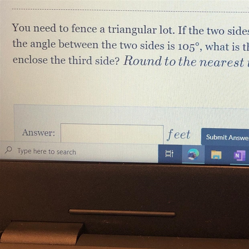 You need to fence a triangular lot. If the two sides measure 84 feet and 78 feet and-example-1