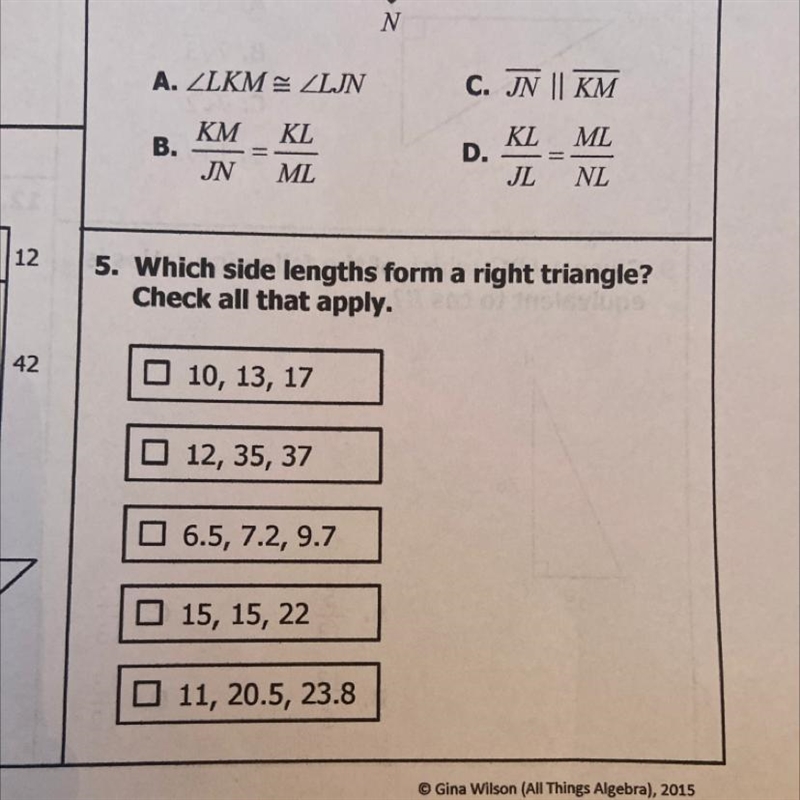 5. Which side lengths form a right triangle? Check all that apply.-example-1