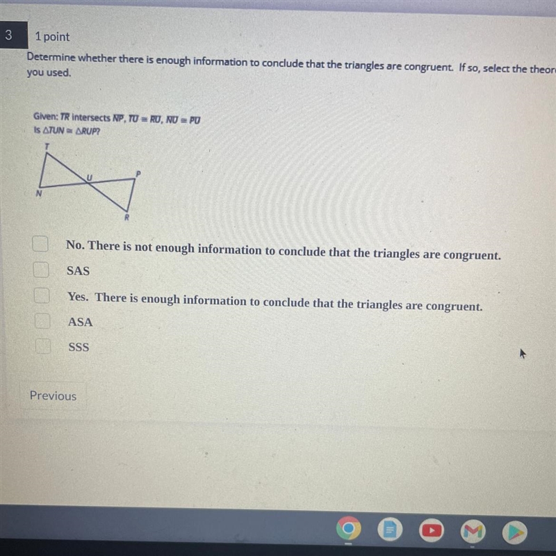 Determine whether there is enough information to conclude that the triangles are congruent-example-1