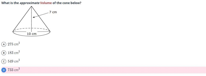 What is the approximate Volume of the cone below?-example-1