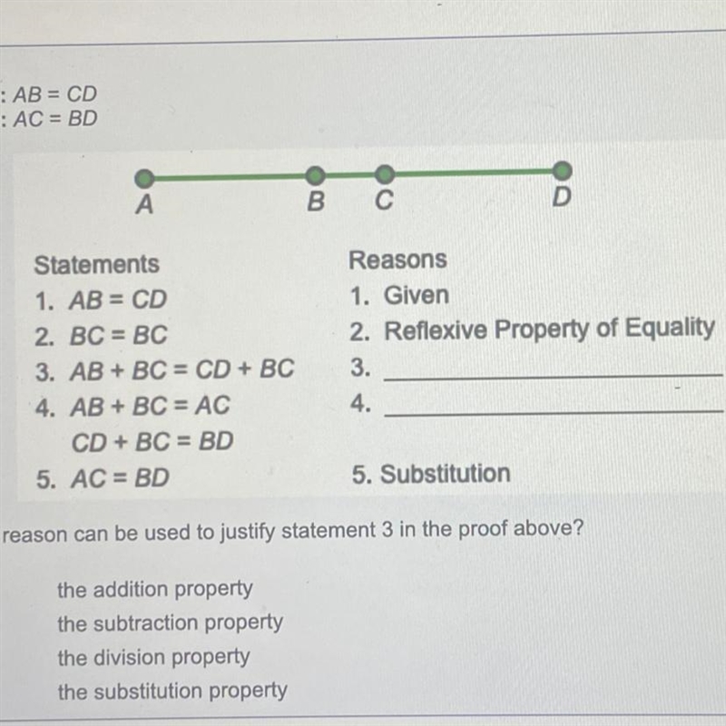 Given: AB = CD Prove: AC = BD What reason can be used to justify statement 3 in the-example-1