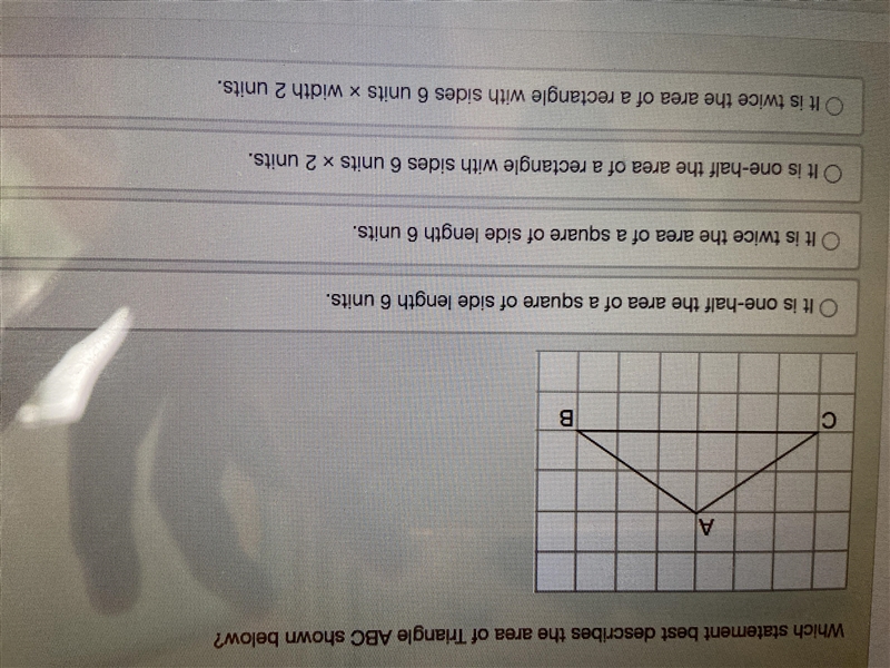 Which statement best describes the area of triangle abc shown below?-example-1