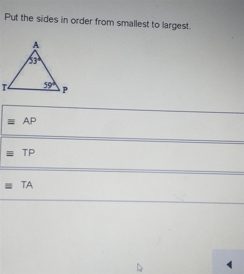 Put the sides in order from smallest to largest ? 25 points! ​-example-1