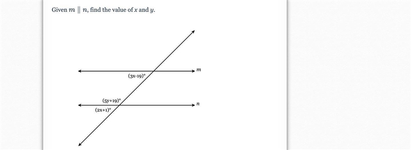 Given m\parallel nm∥n, find the value of x and y. (3x-19)° (2x+1)° (5y+19-example-1