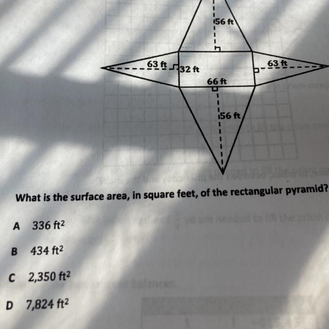 Do Not Red consider the net of a rectangular pyramid. 156 ft 63 ft S132 ft 63 ft 66 ft-example-1