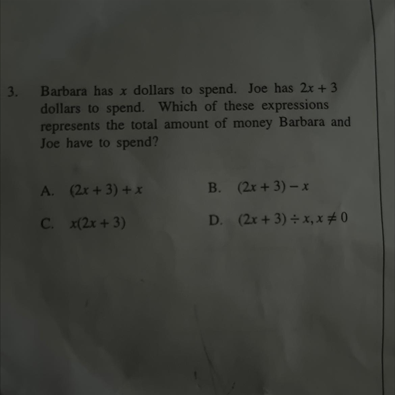 Barbara has x dollars to spend. Joe has 2x + 3 dollars to spend. Which of these expressions-example-1