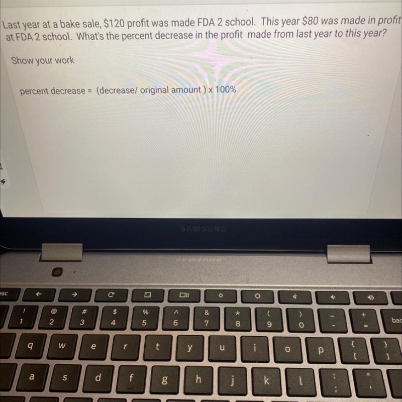 Last year at a bake sale. $120 profit was made FDA 2 school. This year $80 was made-example-1