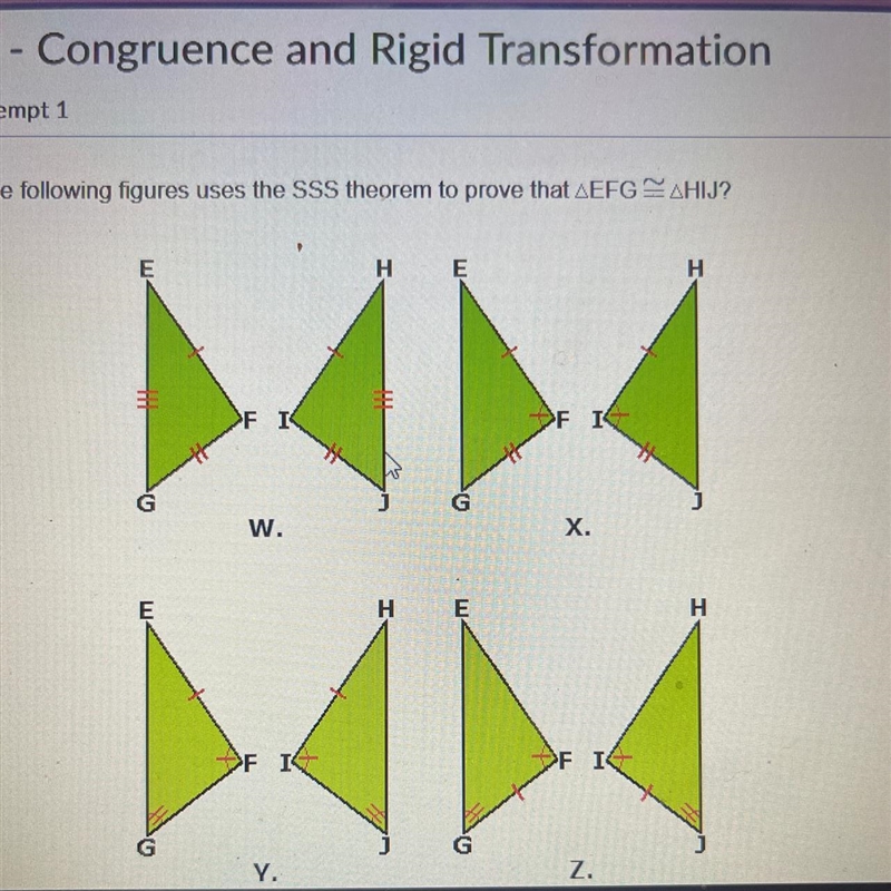 Which of the following figures uses the SSS theorem to prove that AEFG SAHIJ?-example-1