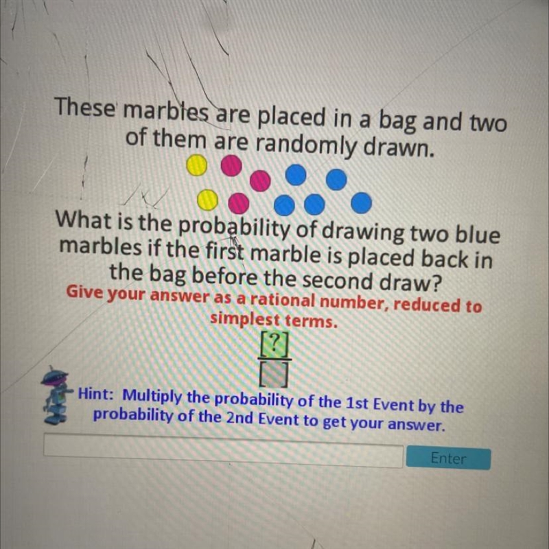 What is the probability of drawing two bluemarbles if the first marble is placed back-example-1