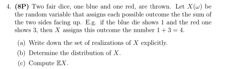 Two fair dice, one blue and one red, are thrown. Let X(w) bethe random variable that-example-1