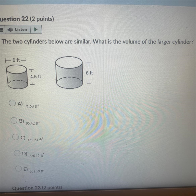 I NEED HELP ASAP! The two cylinders below are similar. What is the volume of the larger-example-1