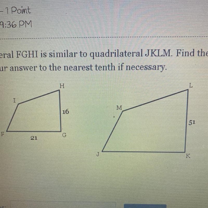 Quadrilateral FGHI is similar to quadrilateral JKLM. Find the measure of side JK Round-example-1