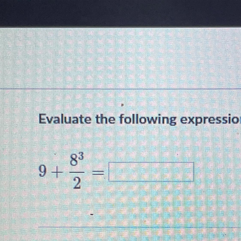 Evaluate the following expressions-example-1