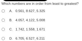 Which numbers are in order form least to greatest?-example-1