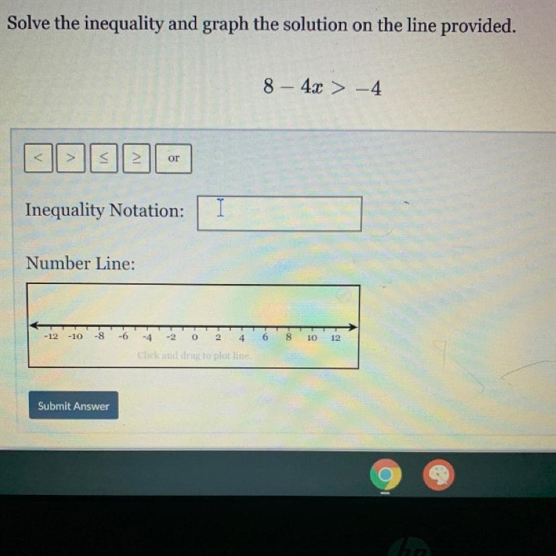 What’s the inequality notation of 8 - 4x > -4? Here’s the question:-example-1