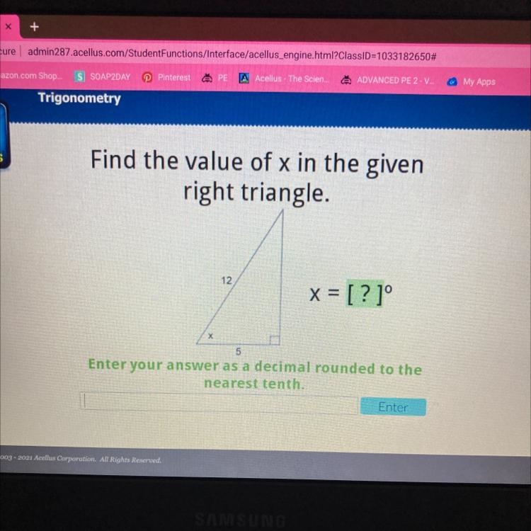 Find the value of x in the givenright triangle.12x = [?1°х5Enter your answer as a-example-1