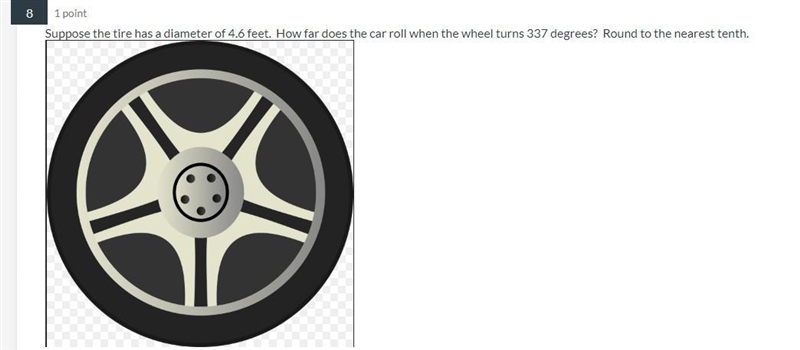 Suppose the tire has a diameter of 4.6 feet. How far does the car roll when the wheel-example-1