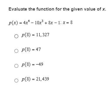 Help! p(x) = 4x^4 - 10x^3 + 8x - 1 x = 8-example-1