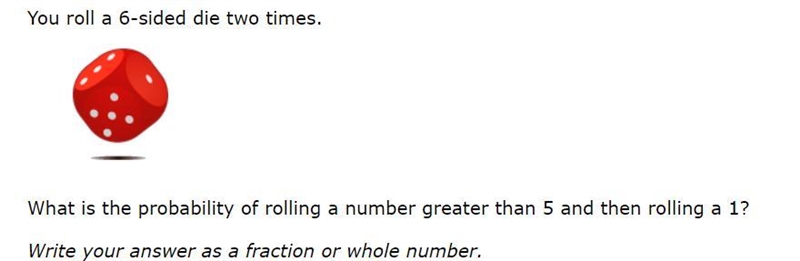 You roll a 6-sided die two times. What is the probability of rolling a number greater-example-1