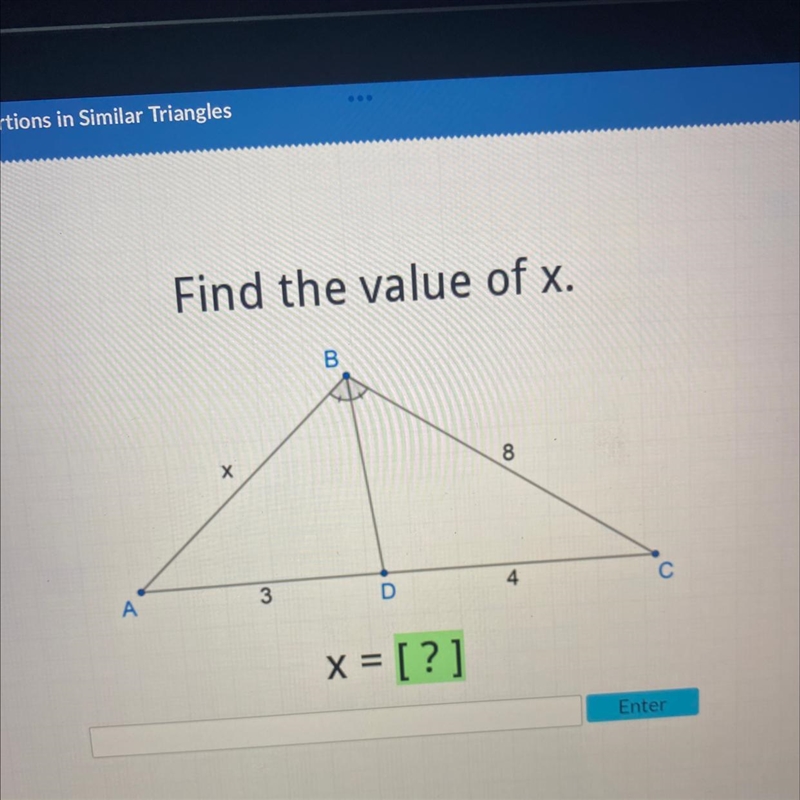 Find the value of x. A B 8 X 4 3 D x = [?] C-example-1