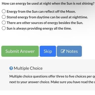 How can energy be used at night when the Sun is not shining?-example-1