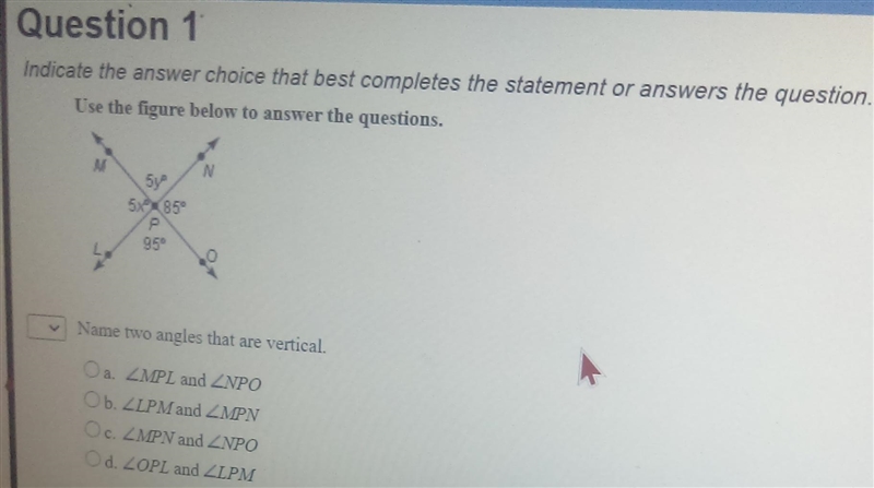 Question 1 Indicate the answer choice that best completes the statement or answers-example-1