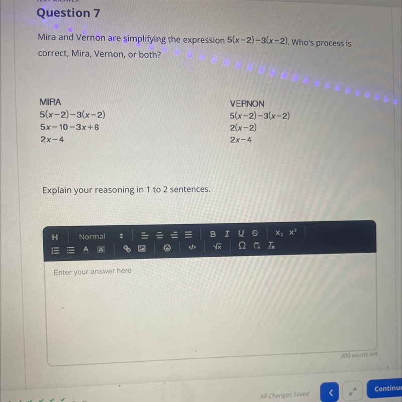 MIRA 5(=2)-3(x-2) 5x=10-3x + 6 2x=4Mira and Vernon are simplifying the expression-example-1