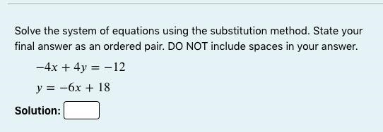 Solve the system of equations using the substitution method. State your final answer-example-1