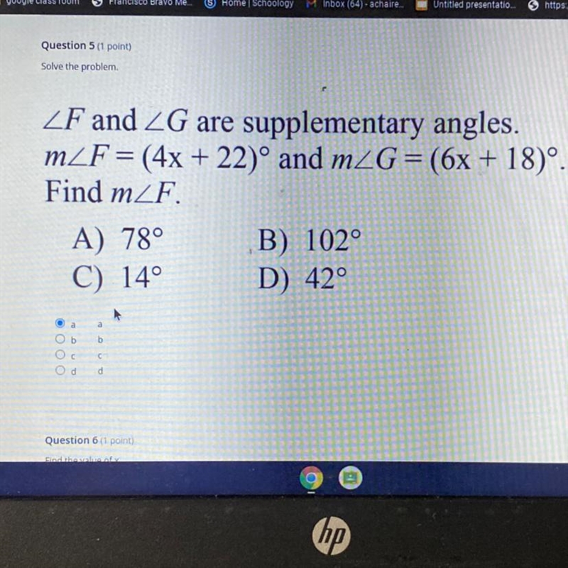 Question 5 (1 point) Solve the problem. LF and LG are supplementary angles. m/F = (4x-example-1