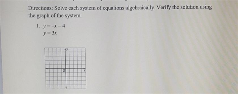 Directions: Solve each system of equations algebraically. Verify the solution using-example-1