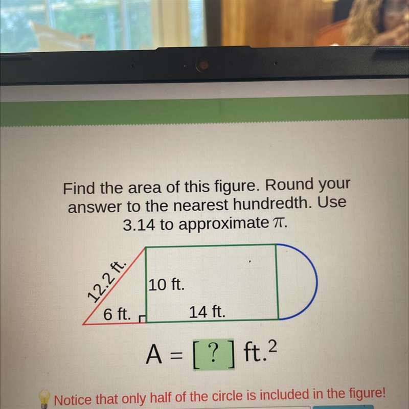 Find the area of this figure. Round your answer to the nearest hundredth. Use 3.14 to-example-1