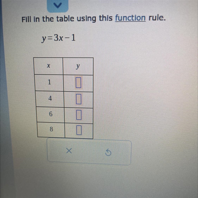 Fill in the table using function rule. y=3x-1-example-1