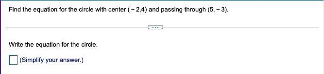 11. Find the equation for the circle with center ​(−2​,4​) and passing through ​(5​,−3​).-example-1