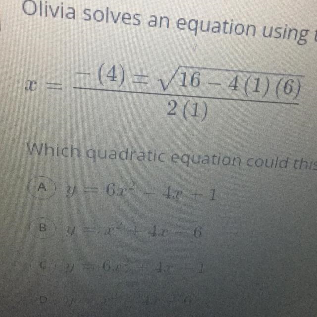 Olivia solves an equation using the quadratic formula. Step one of her work is shown-example-1