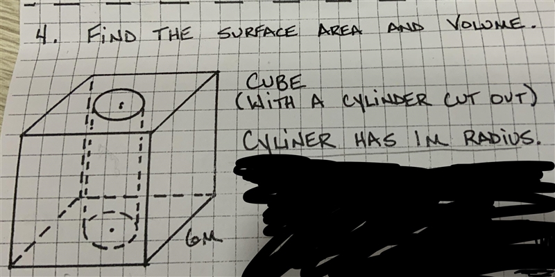 Find the surface area and volume of a cube with a cylinder cut out Cylinder has 1m-example-1