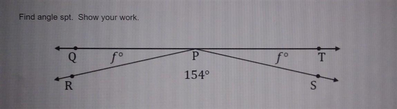 Find angle spt. Show your work. Hurry plssss!!!​-example-1