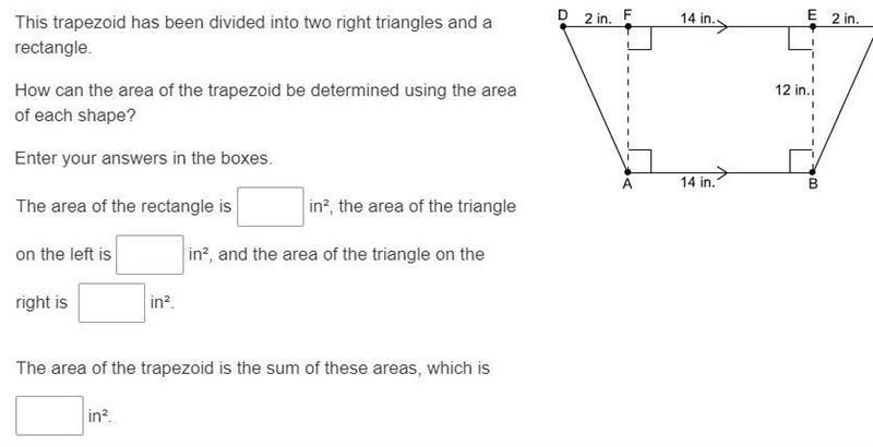 This trapezoid has been divided into two right triangles and a rectangle. How can-example-1