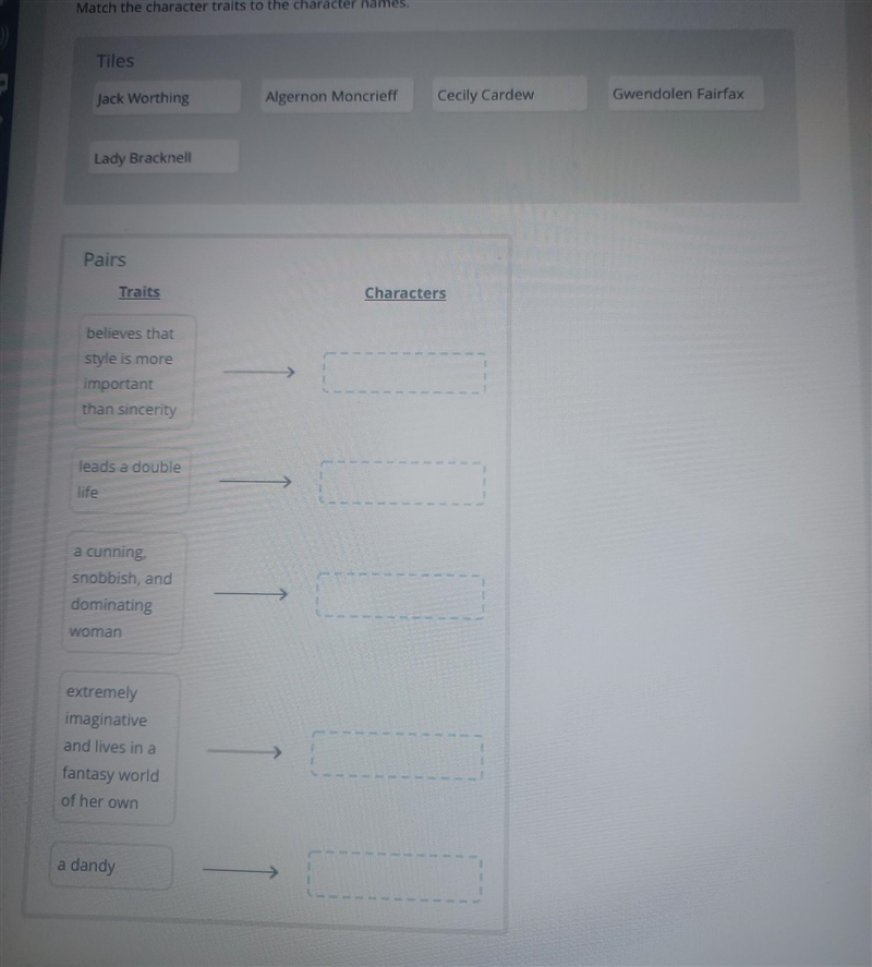 Question Drag each tile to the correct box. a Match the character traits to the character-example-1