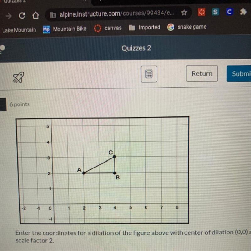 Center of dilation is 0,0 pleas put all the coordinate points-example-1