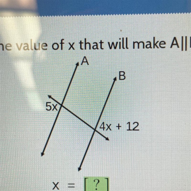 Find the value of x that will make A||B. X = ?-example-1