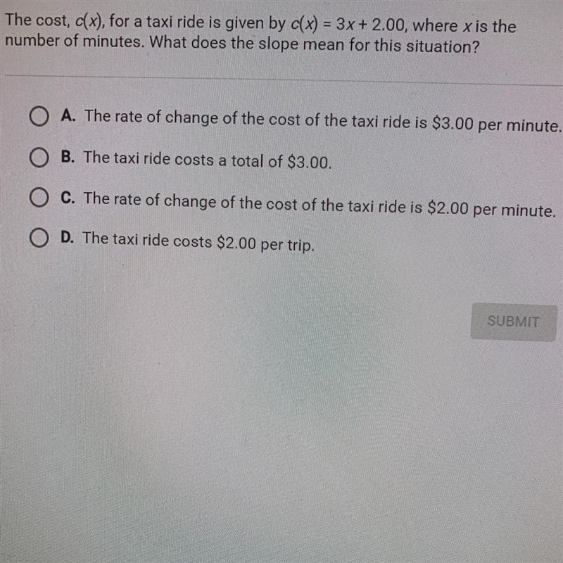 The cost, c(x), for a taxi ride is given by c(x) = 3x + 2.00, where x is the number-example-1