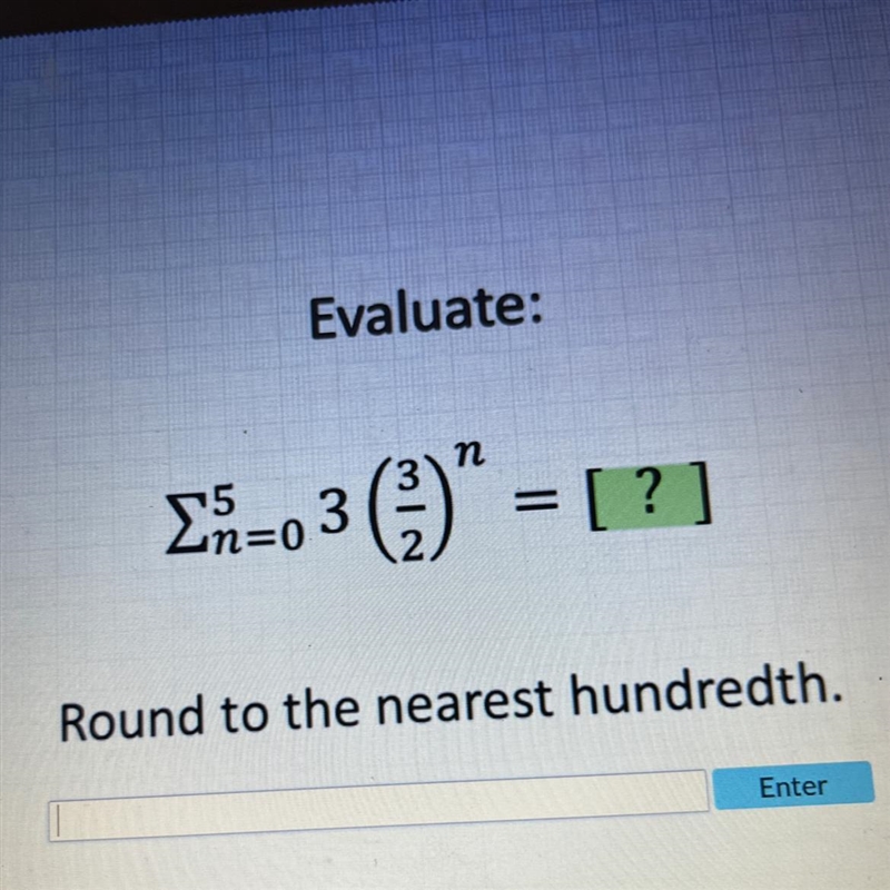 Evaluate: 5 Σ n=0 3 (3/2) ² = [?]-example-1