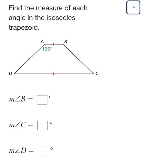 Find the measure of each angle in the isosceles trapezoid. D A 136⁰ B с-example-1