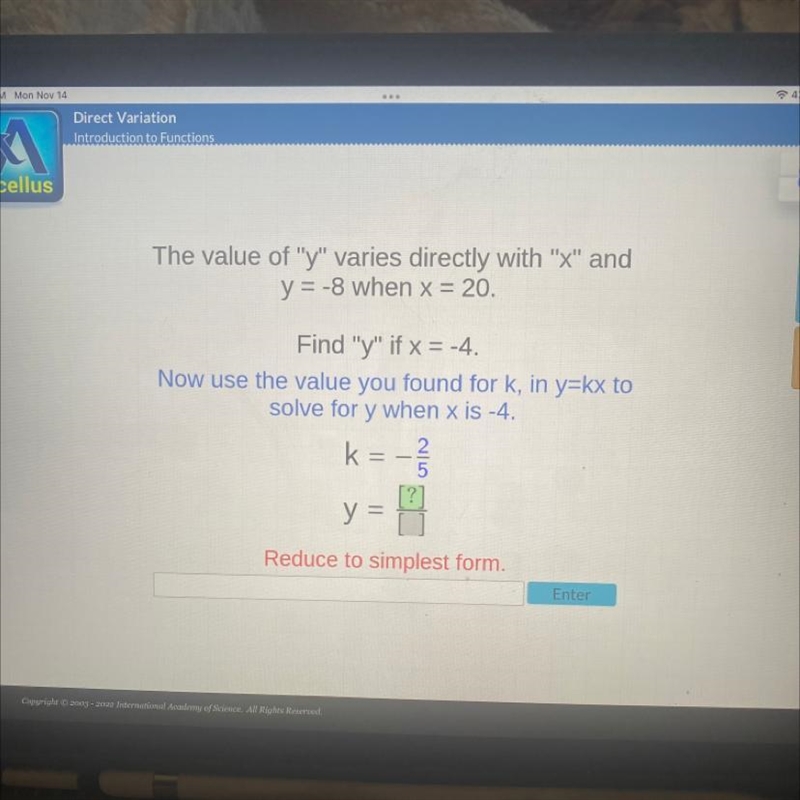 The value of "y" varies directly with "x" and y = -8 when x = 20. Find-example-1