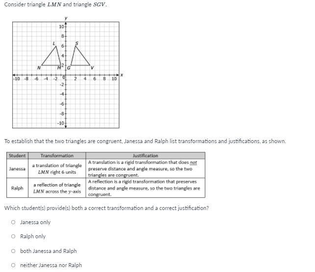 To establish that the two triangles are congruent, Janessa and Ralph list transformations-example-1