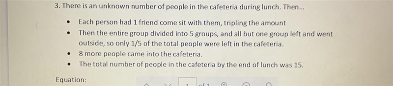 3. There is an unknown number of people in the cafeteria during lunch. Then.....Each-example-1