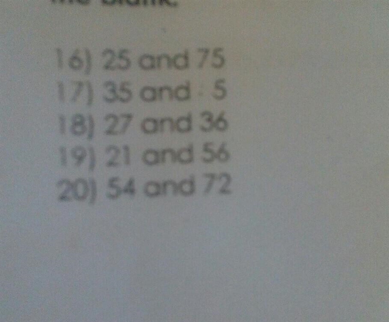 Find the GCF and LCM of each number using any of the methods.​-example-1